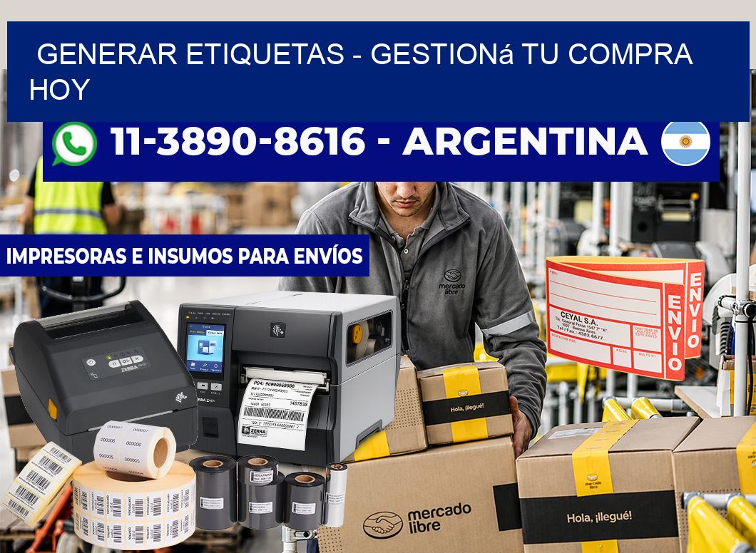 GENERAR ETIQUETAS - Gestioná tu compra hoy