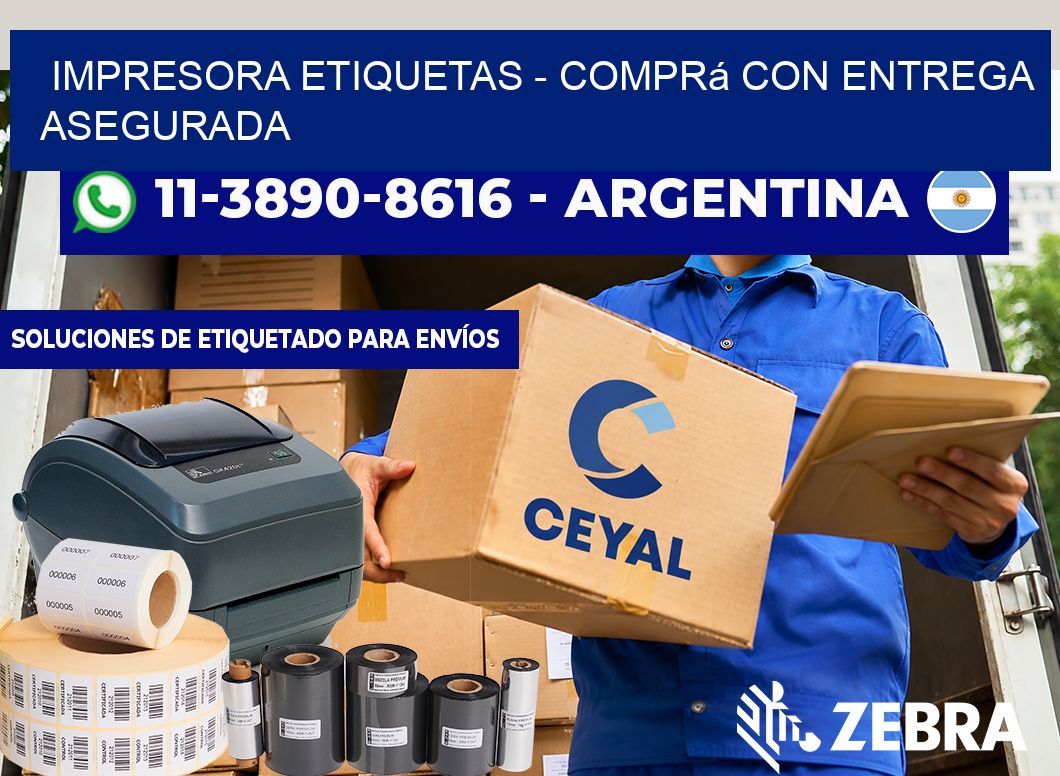 IMPRESORA ETIQUETAS - Comprá con entrega asegurada