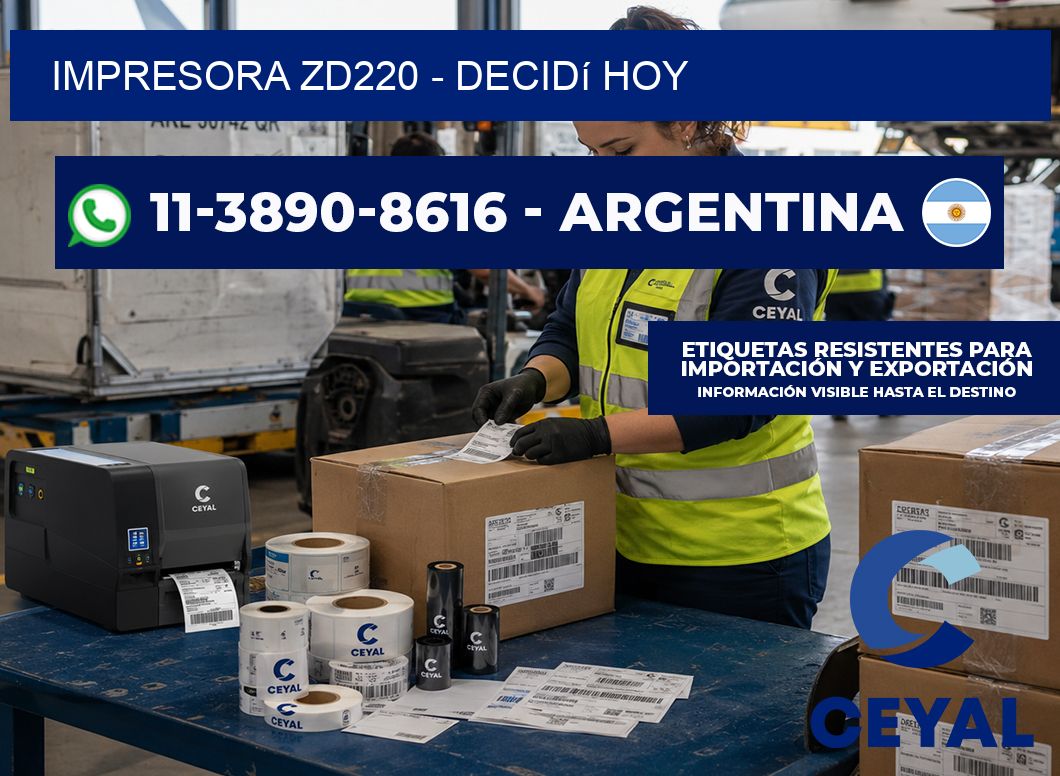 IMPRESORA ZD220 - Decidí hoy