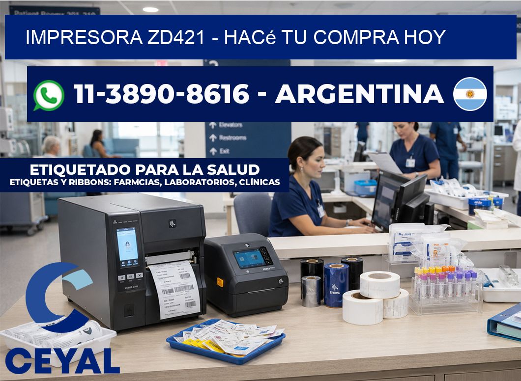 IMPRESORA ZD421 - Hacé tu compra hoy