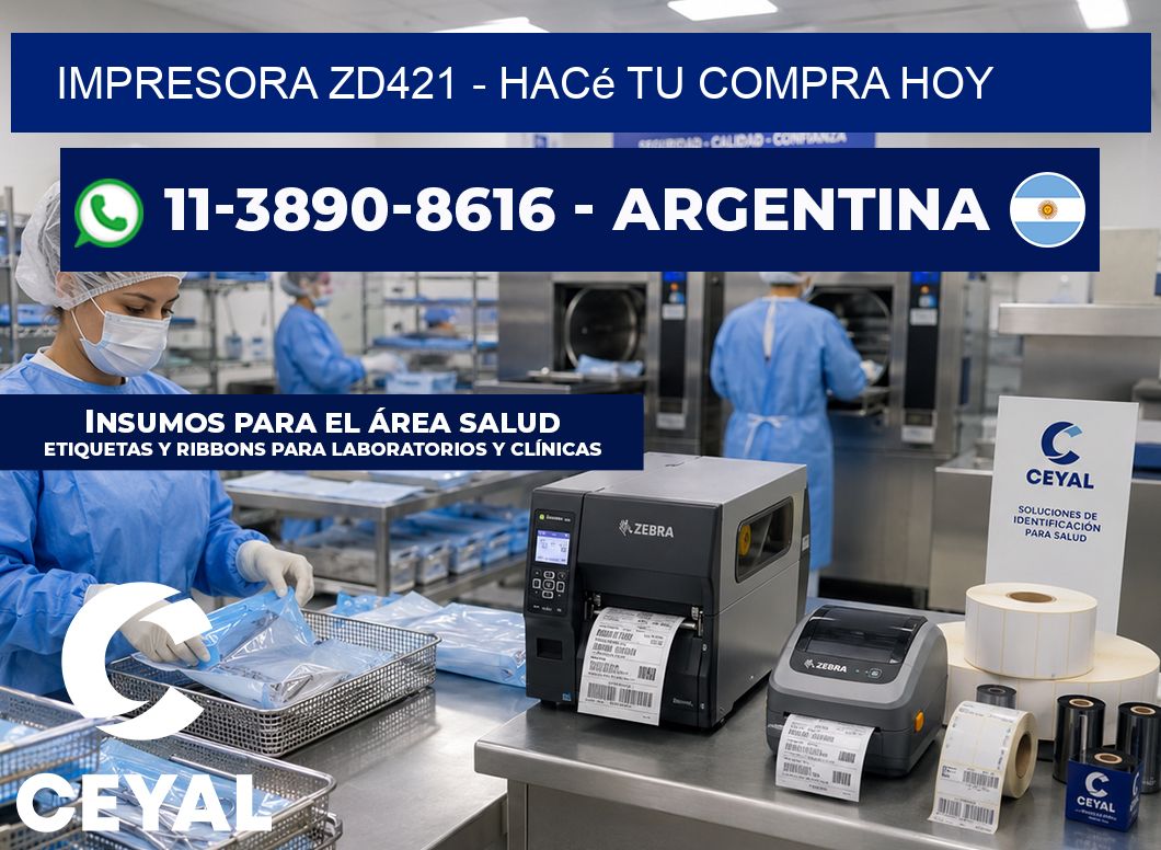 IMPRESORA ZD421 – Hacé tu compra hoy