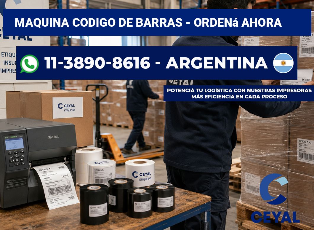 MAQUINA CODIGO DE BARRAS – Ordená ahora