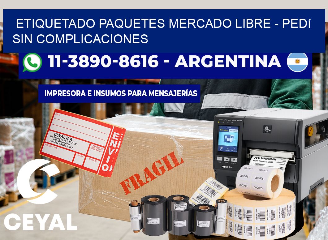 etiquetado paquetes mercado libre – Pedí sin complicaciones
