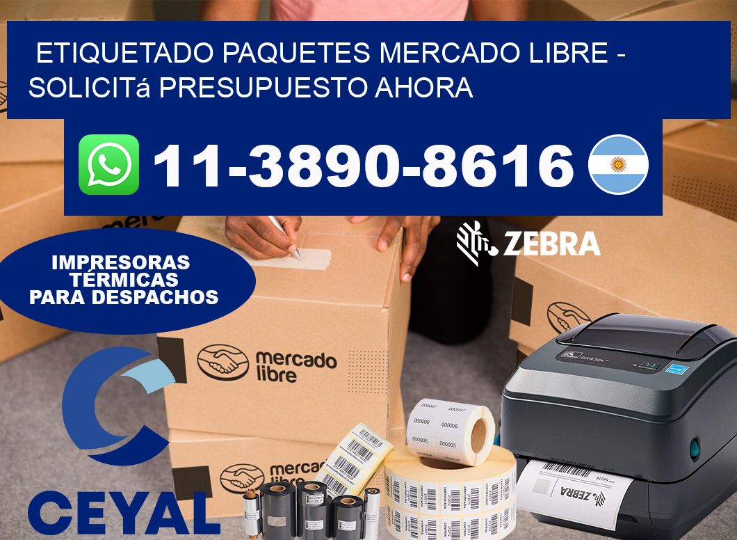 etiquetado paquetes mercado libre - Solicitá presupuesto ahora